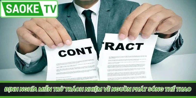 Định nghĩa miễn trừ trách nhiệm về nguồn phát sóng thể thao