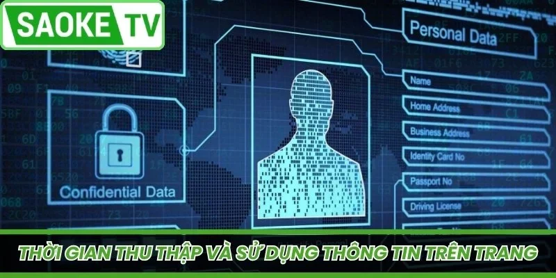 Thời gian thu thập và sử dụng thông tin trên trang